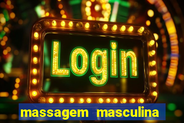 massagem masculina porto alegre